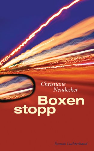 Boxenstopp: Roman von Luchterhand Literaturverlag
